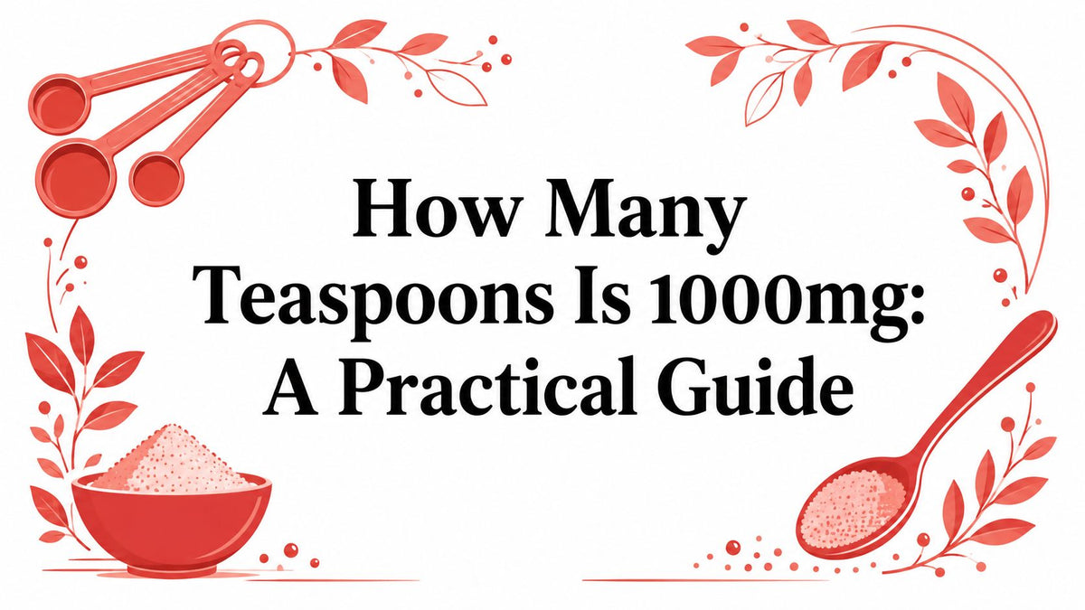 How Many Teaspoons Is 1000mg: A Practical Guide