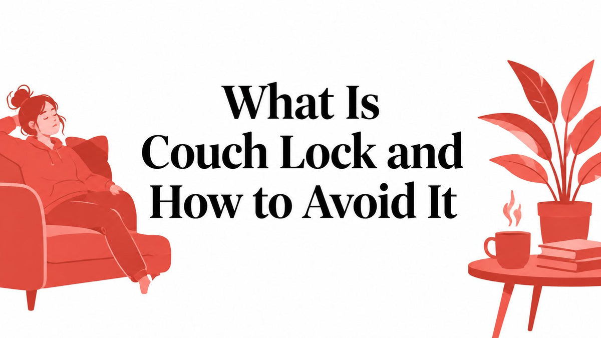What Is Couch Lock and How to Avoid It